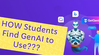 HOW students find GenAI tools to use [upl. by Oettam479]