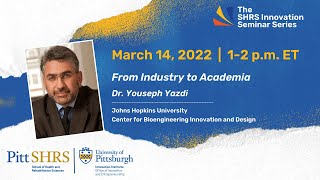 From Industry to Academia Dr Youseph Yazdi [upl. by Corwun386]