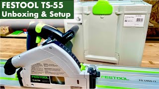 Festool TS55 Unboxing amp Setup [upl. by Nagram64]