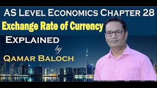 Chapter 28 Free Floating Exchange rate of currency AS Economics 9708 with a question and guide [upl. by Aneres]