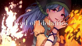 God of Idolatries 東方 Remix  Entrusting this World to Idols  Idolatrize World [upl. by Nils]