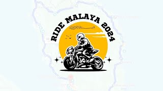 RIDE MALAYA 2024 [upl. by Elisabeth807]