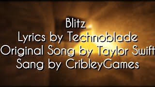 quotBlitzquot  Technoblade Lyric Video Cribley Cover [upl. by Yrrem186]