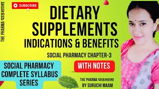 Dietary Supplements  Indications amp Benefits  Social Pharmacy Chapter 3  With Notes [upl. by Gilboa]