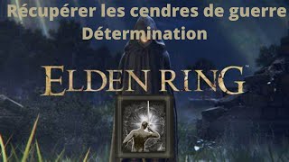 Elden Ring  Récupérer rapidement Détermination Cendres de guerre [upl. by Ynnek]