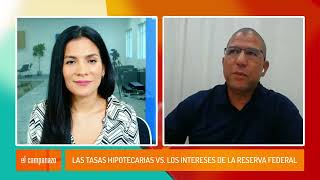 Las tasas hipotecarias vs los intereses de la Reserva Federal con Juan J Santos [upl. by Swayder]