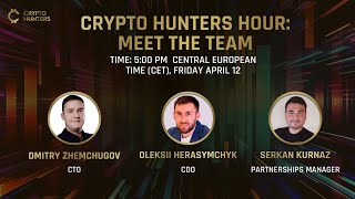 Crypto Hunters Hour Meet the Team [upl. by Adni]