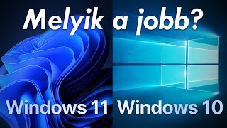 Windows 10 vs Windows 11 Melyik a jobb 🤩 [upl. by Ocir]