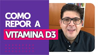 Vitamina D3 quais os benefícios e como repor  Dr Juliano Teles [upl. by Airamana743]