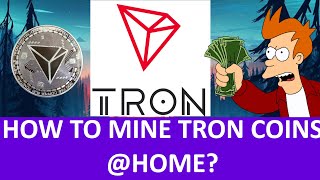 How to mine TRON TRX Coins Home  GPU mining on Windows 10 [upl. by Notsirt118]