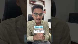 ACCA SBL  Porter’s Diamond model  Applicability explained by Dipan sir  Career Compass [upl. by My]