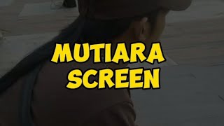 Mutiara  Screen CoverLyrics by DeDeEe1channel [upl. by Griffiths21]