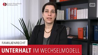 Unterhaltszahlungen im Wechselmodell  Wer zahlt wie viel  Kanzlei Hasselbach [upl. by Myrna808]