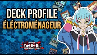 YUGIOH DECK PROFILE ÉLECTROMÉNAGEUR [upl. by Dale]