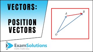 Vectors  Position Vectors  ExamSolutions [upl. by Akcir]