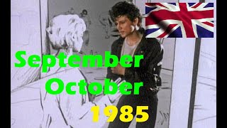 UK Singles Charts  September October 1985 [upl. by Eicak68]