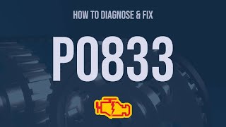 How to Diagnose and Fix P0833 Engine Code  OBD II Trouble Code Explain [upl. by Aiuqes]