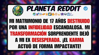 Mi MATRIMONIO de 17 Años DESTRUIDO por una INFIDELIDAD Escandalosa Mi TRANSFORMACIÓN Sorpren [upl. by Aidaas428]