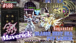 568 Maverick With Skill Build Preview  Dragon Nest SEA PVP Ladder Requested [upl. by Aicilet]