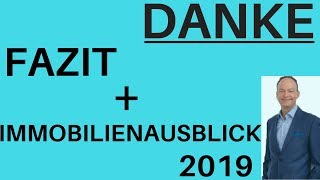 Danke Fazit  Immobilienausblick 2019 [upl. by Laemaj]