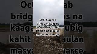 Oct6 bagong marce echague Isabela gucab bridge shortvideo [upl. by Rue275]