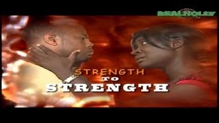 Strength To Strength 2 [upl. by Ertsevlis]