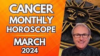 Cancer Horoscope March 2024  Some Brand New Approaches Appeal [upl. by Sedgewick]