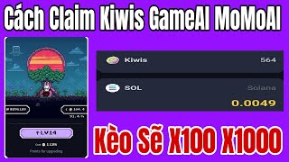 Cách nạp Solana vào Game MoMoAI để claim Kiwis Token về ví  Kèo hót Blockchain Solana  Ton [upl. by Herald278]