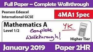 January 2019 Paper 2HR  Edexcel IGCSE Maths A  Complete Walkthrough [upl. by Cirre]