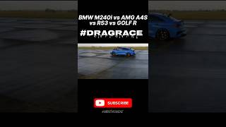 BMW M240i vs AMG A4S vs RS3 vs GOLF R dragrace creditcarwow youtubeshorts shorts bmw amg rs3 [upl. by Yenaled]