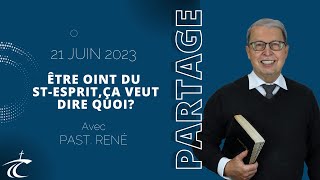 Être oint du StEsprit ça veut dire quoi   Partage biblique avec P René  21 juin [upl. by Bore]