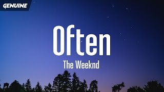 The Weeknd  Often TikTok Remix Lyrics quotshe asked me if i do this everyday i say oftenquot [upl. by Emeric]