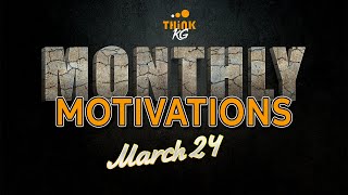 MOTIVATIONS  MONTHLY  MARCH  2024 think motivation success [upl. by Annoeik]