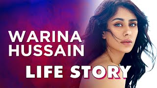 Warina Hussain Life Story  Biography [upl. by Arec]