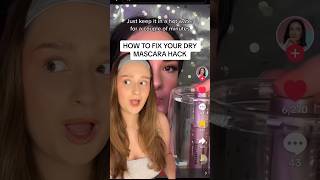 HOW TO FIX YOUR DRY MASCARA HACK 🤫 [upl. by Gilead]