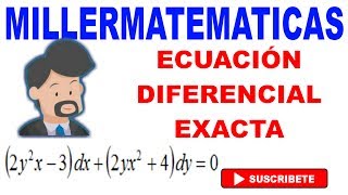 Ecuaciones diferenciales exactas💯ecuaciones diferenciales  Ejemplo 4 Millermatematicas [upl. by Russia]