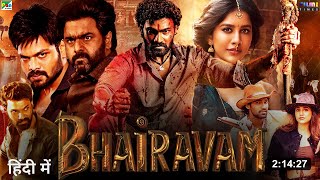 Bhairavam Full Movie Hindi Dubbed 2024 Release Update  Bellamkonda Sai Sreenivas  South Movie [upl. by Tarah]