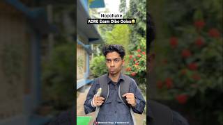 ADRE Exam dibo Goisu 😂 funny comedy viralvideo assamesememes [upl. by Ahsyt]