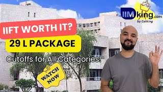 IIFT Milega kya Should I apply for IIFT 29L package  Cutoffs for IIFT for all Categories [upl. by Canada]