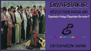 Diyarbakır Sözlü Oyun HavalarıDiyarbakır Halayı  Diyarbakır Bu mudur [upl. by Dobson608]