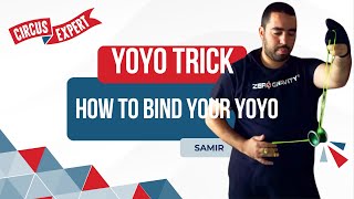 How to bind your yoyo  Tutorial  Circusexpertcom [upl. by Chellman]