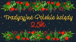 Tradycyjne polskie kolędy  25 godziny kolęd [upl. by Alleacim]