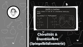 Chiralität amp Enantiomere Spiegelbildisomerie [upl. by Eissel]