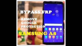 How to Bypass FRP reset Protection Samsung A8A8 Plus SMA530FSMA730F [upl. by Ayekam131]