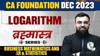 Logarithm  Business Mathematics and LR amp Statistics  Brahmastra Series  CA Wallah by PW [upl. by Aehcim]