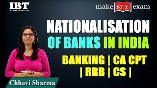 Nationalisation of Banks in India  Banking  CA CPT  RRB  CS  By Chhavi Sharma [upl. by Harberd]