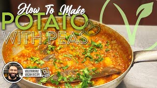 HOW TO MAKE A VEGETARIAN \ VEGAN CURRY WITH POTATO amp PEAS  SIMPLE AND HEALTHY RECIPE [upl. by Yeung613]