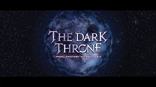 The Endwalker The Dark Throne  FFXIV GMV  Opening For Patch 64 [upl. by Nelia429]