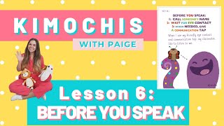 KIMOCHIS WITH PAIGE  LESSON 6  KEY 1  BEFORE YOU SPEAK [upl. by Marita]