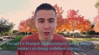 Jak przetrwać początek w USA Mieszkanie Praca i inne [upl. by Spancake]